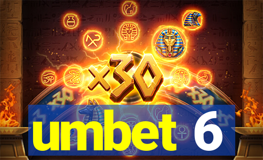 umbet 6